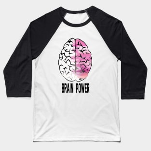 brain is power Baseball T-Shirt